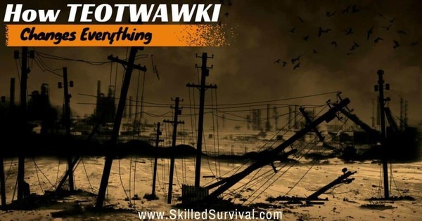 teotwawki_changes_everything.jpg
